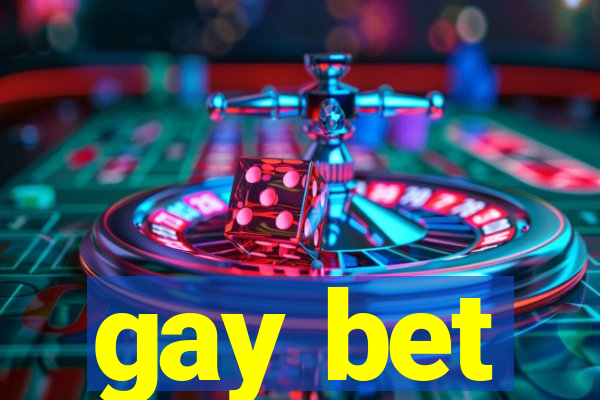 gay bet